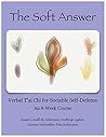 The Soft Answer: ...