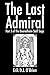 The Last Admiral: Part 3 of...