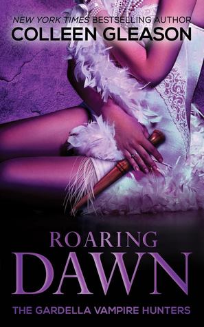 Roaring Dawn (The Gardella Vampire Hunters: Macey, #3)
