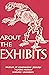 About the Exhibits