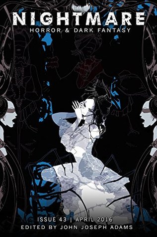 Nightmare Magazine 43: April 2016 (Kindle Edition)