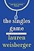 The Singles Game by Lauren Weisberger