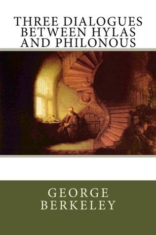 Three dialogues between Hylas and Philonous