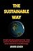 The Sustainable Way: Straig...