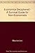 Economics Deciphered - A Survival Guide for Non-Economists