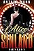 Alice in Sinland: A Story of Murder, Greed... Violence, Adultery and Treasure, Parts 1, 2 & 3