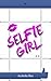 Selfie Girl