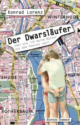 Der Dwarsläufer: oder wie ich meine Mutter aus dem Fenster warf (German Edition)