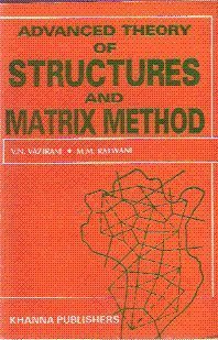 Advanced Theory of Structures and Matrix Methods of Analysis (Textbook for Engineering Students)