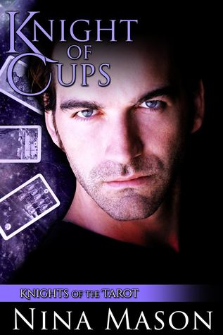 Knight of Cups (Knights of the Tarot, #2)