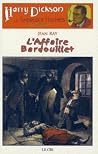 L'Affaire Bardouillet : suivi de Le Portrait de Mr Rigott : et de Le Cas de Maud Wantey L'Affaire Bardouillet : suivi de Le Portrait de Mr Rigott : et de Le Cas de Maud Wantey