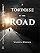 A Tortoise in the Road