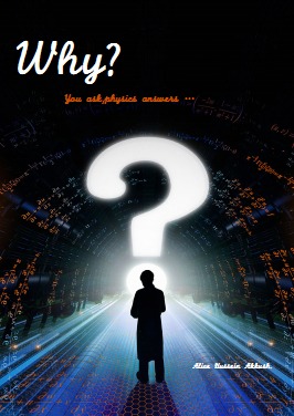 Why?  You ask and physics answers