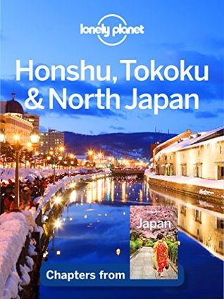 Lonely Planet Honshu, Tokoku & North Japan (Travel Guide Chapter)