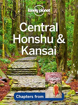 Lonely Planet Central Honshu & Kansai (Travel Guide Chapter)