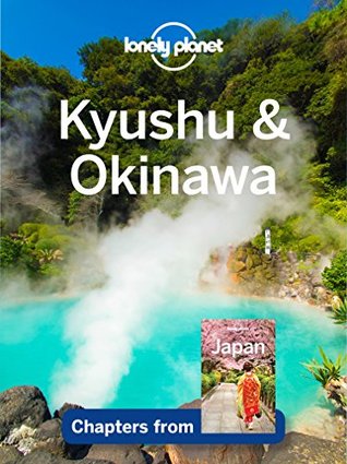 Lonely Planet Kyushu & Okinawa (Travel Guide Chapter)
