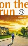 On The Run: Stories of Growing Up