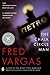 The Chalk Circle Man by Fred Vargas