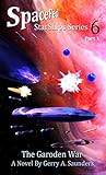 The Garoden War, Part 1 (SpaceFed StarShips Series #6) The Garoden War, Part 1 (SpaceFed StarShips Series #6)