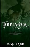Defiance (Affliction #3) Defiance (Affliction #3)