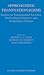 Approaching Transnationalisms: Studies on Transnational Societies, Multicultural Contacts, and Imaginings of Home