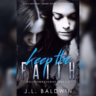 Keep the Faith (Bulletproof Series Book #1.5)