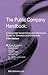 The Public Company Handbook: A Corporate Governance and Disclosure Guide for Directors and Executives