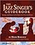The Jazz Singer's Guidebook