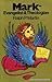 Mark, Evangelist & Theologian