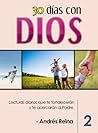 30 Días con Dios: Volumen 2 - Lecturas diarias que te fortalecerán y te acercarán al Padre