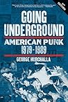 Going Underground: American Punk 1979–1989 Book cover for Going Underground: American Punk 1979–1989