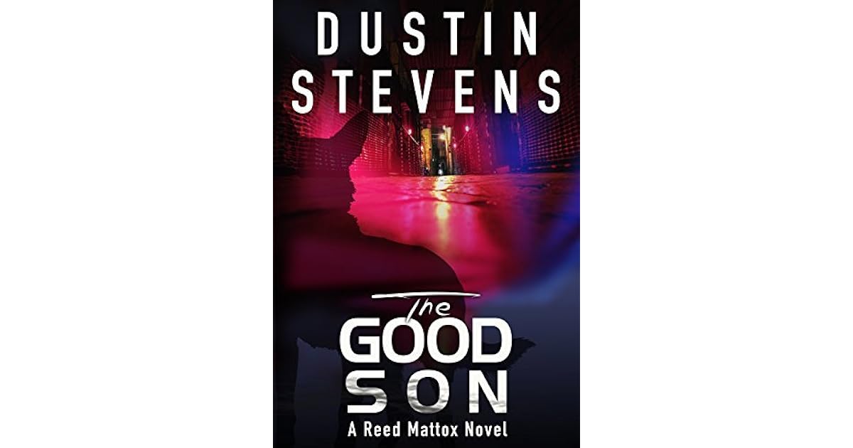 The Good Son (Reed & Billie 2) by Dustin Stevens