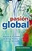 Pasión Global (Spanish Edition)