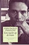 Een nacht op de tram by Pier Paolo Pasolini