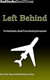 Left Behind: The Bad Books, Good Times Reading Companion
