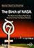 The Birth of NASA: The Work of the Space Task Group, America's First True Space Pioneers (Springer Praxis Books)
