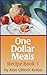 One Dollar Meals – Recipe Book One: Save Money and Learn How to Eat for About a Dollar