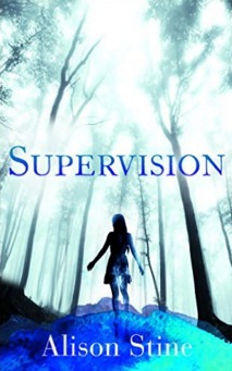 Supervision: A Compelling YA Fantasy Novel of Small Town Witchcraft and Disappearances