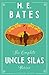 The Complete Uncle Silas Stories