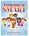 Everyone is Smart Everyone is Smart
