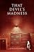 That Devil's Madness