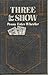 Three for the show by Penny Estes Wheeler