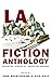 L.A. Fiction Anthology: Sou...