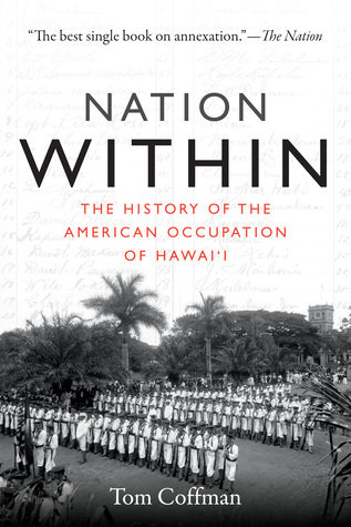 Nation Within: The History of the American Occupation of Hawai'i (Paperback)
