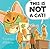 This Is NOT a Cat!