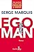 Egoman (French Edition)