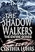 The Shadow Walkers Saga: entire 6 book series