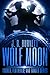 Wolf Moon (Furred, Feathered, and Fanged #1)