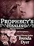 Prophecy's Healing (Prophecy, #5)