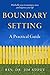 Boundary Setting: A Practic...
